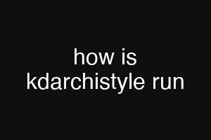 how is kdarchistyle run