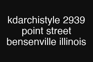 kdarchistyle 2939 point street bensenville illinois